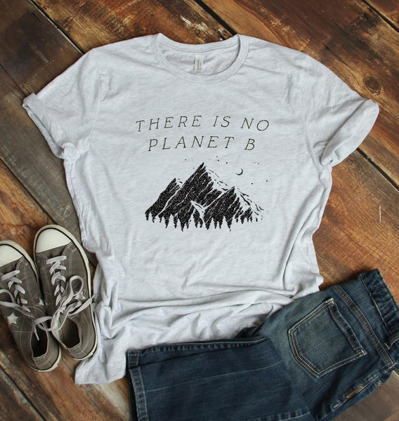 There is No Planet B - Eco-Friendly Tee