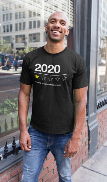 2020 - Very Bad, Would Not Recommend - T-Shirts